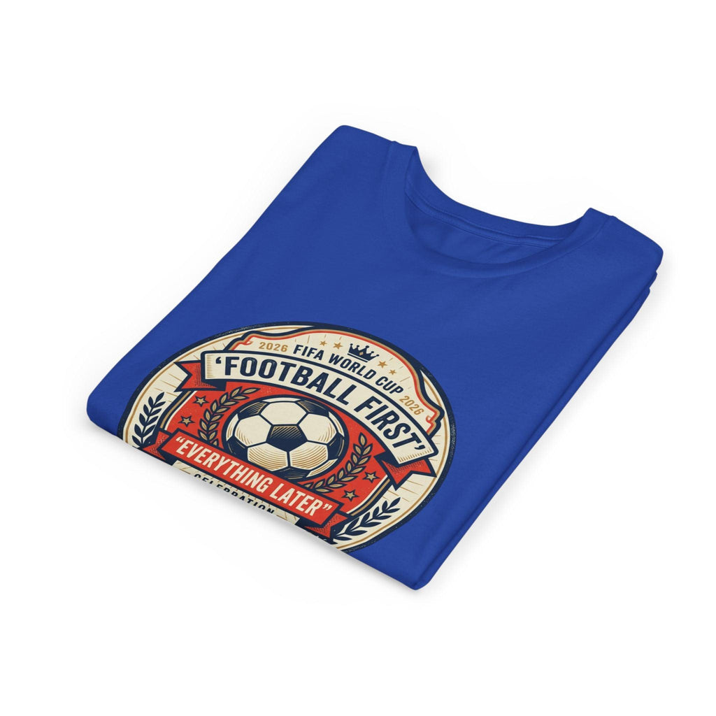Unisex Youth Tee - "Football First" World Cup 2026 Fan Inspired