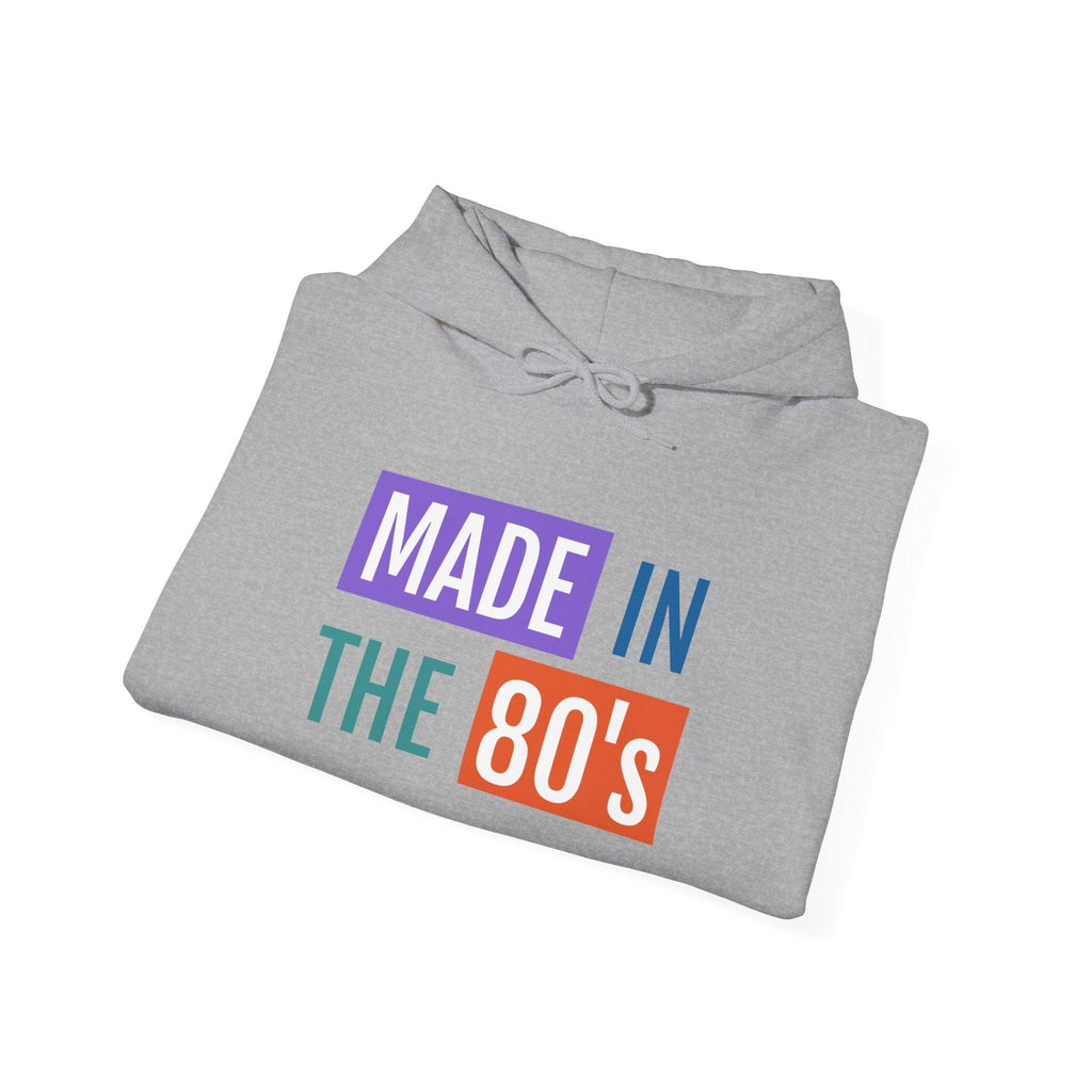 Made in the 80's Hoodie — Retro '80s Babe Vintage Graphic Sweatshirt.