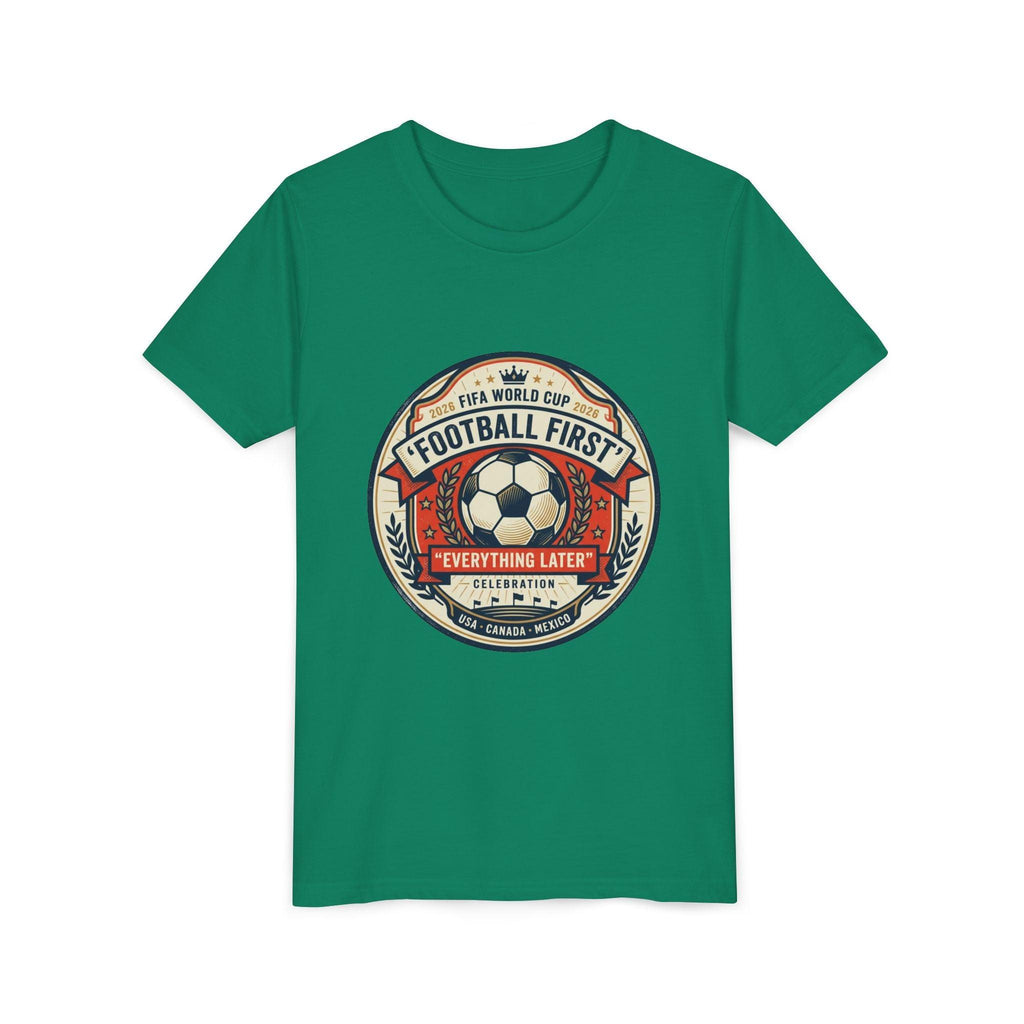 Unisex Youth Tee - "Football First" World Cup 2026 Fan Inspired.