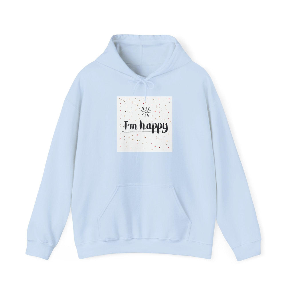 New Day Hoodie — "I'm Happy" Minimal Positive Graphic Sweatshirt.