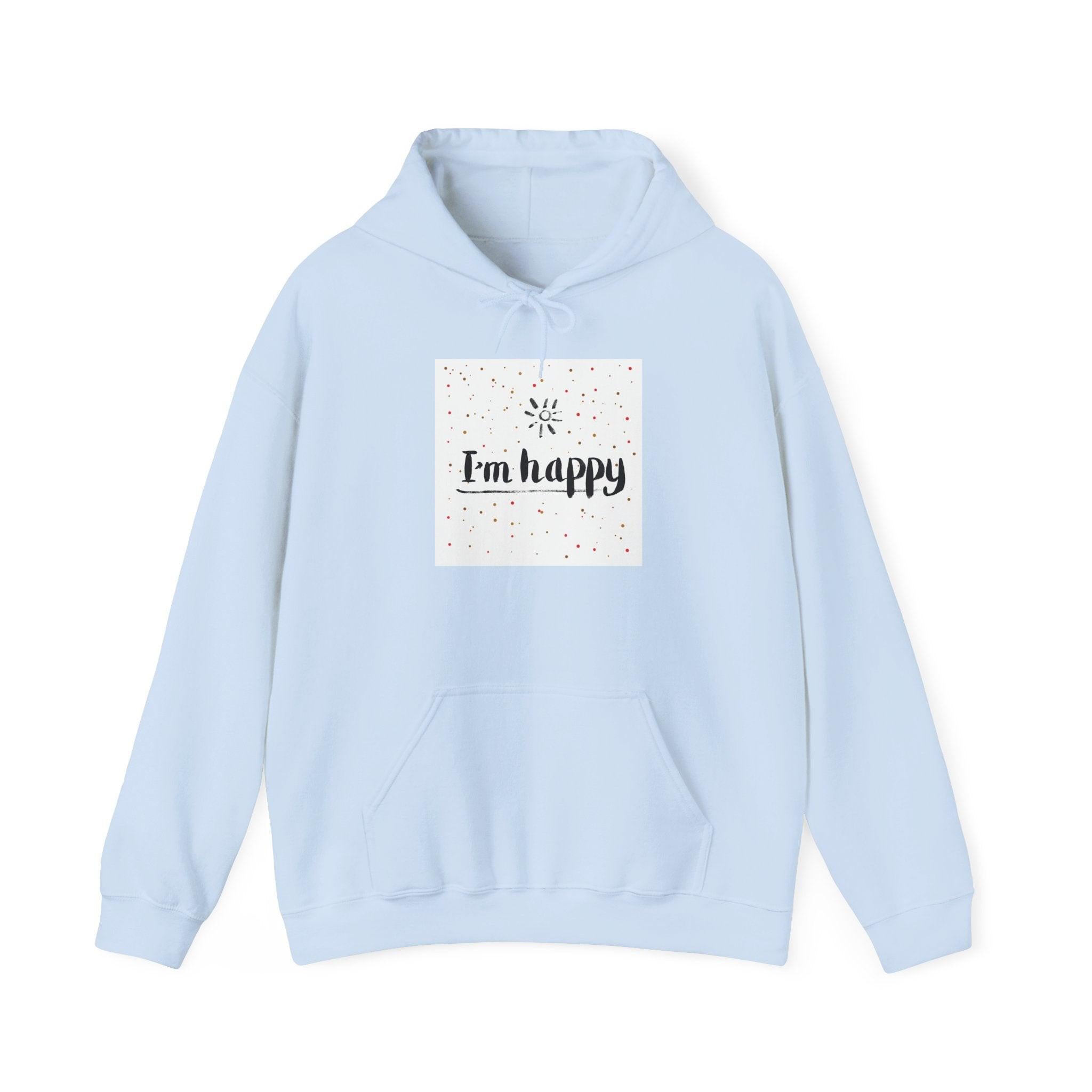 New Day Hoodie — "I'm Happy" Minimal Positive Graphic Sweatshirt.