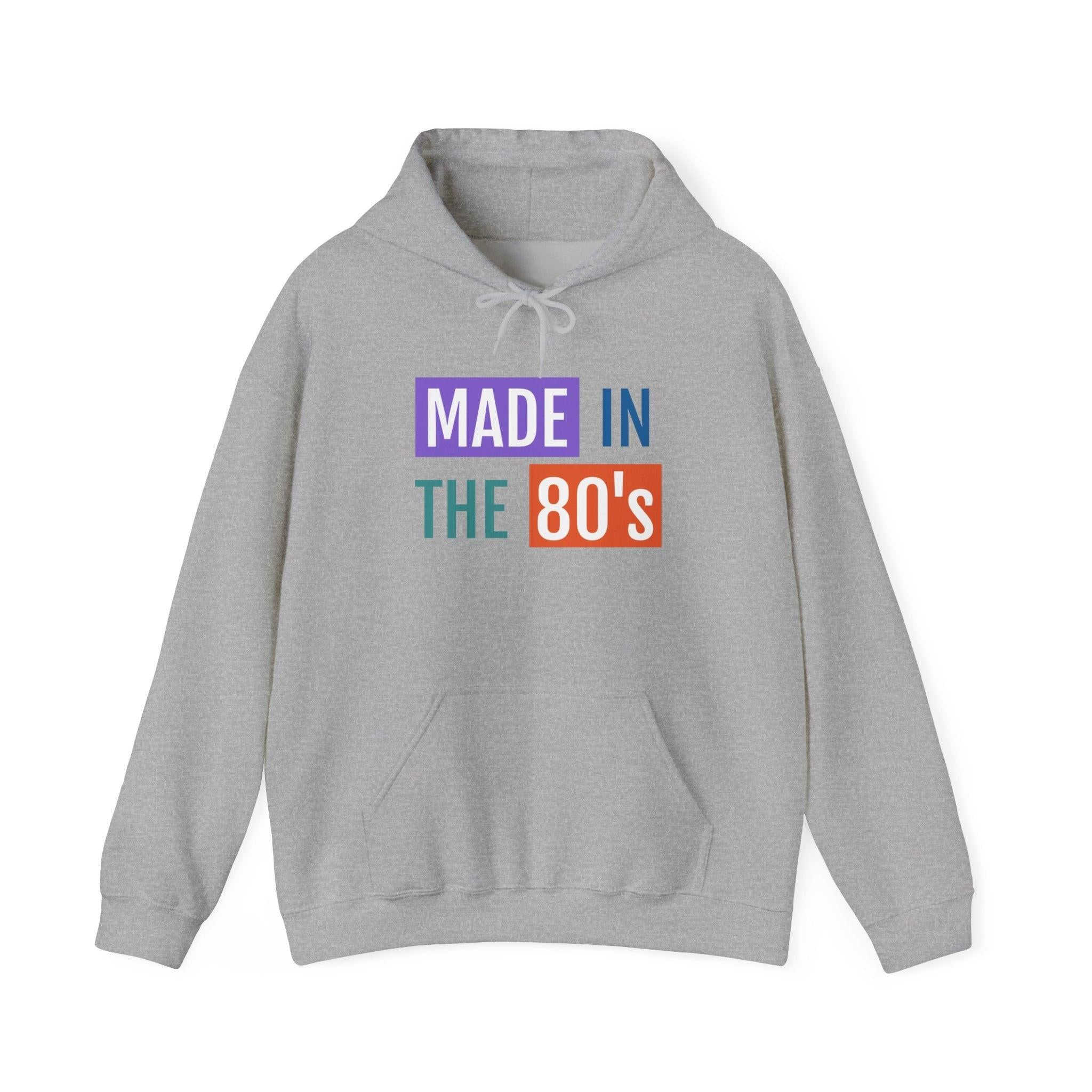 Made in the 80's Hoodie — Retro '80s Babe Vintage Graphic Sweatshirt.
