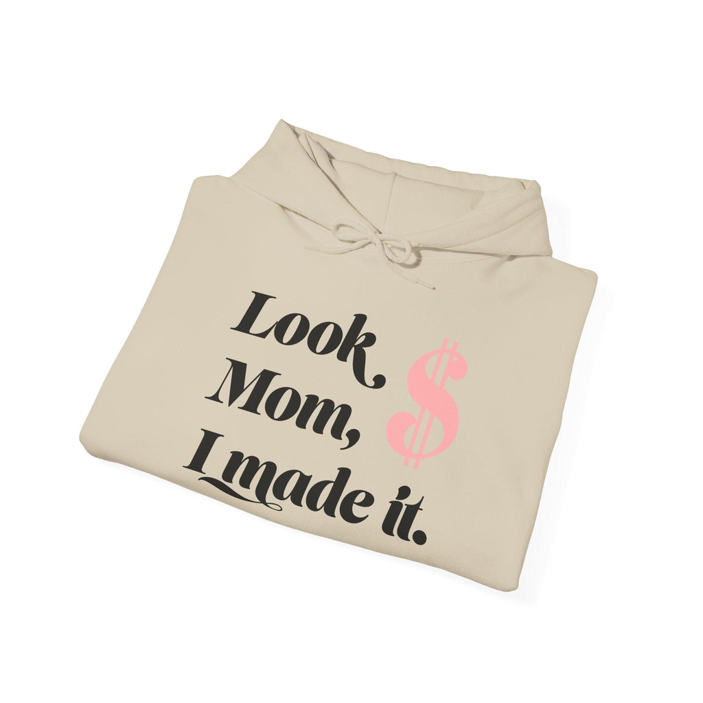 Look, Mom I Made It Hoodie — Feminist Slogan Hooded Sweatshirt (Women Belong Where Decisions Are Made).