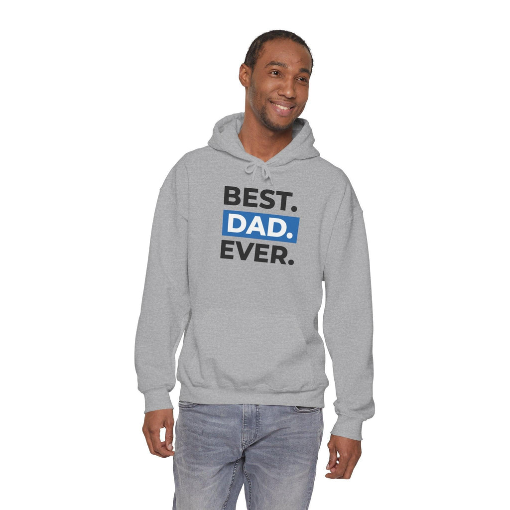 Best. Dad. Ever. Hoodie — Cute Pawsitive Dog Dad Pullover for Father’s Day.