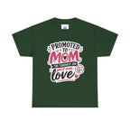 Promoted to Mom T-Shirt – “Promoted to Mom: The Toughest Job You’ll Ever Love” Gift Tee.