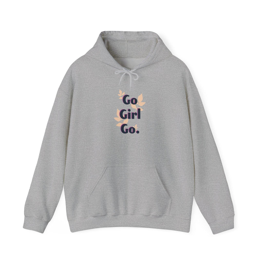 Go Girl Go Hoodie — Feminist Empowerment Graphic Hoodie.