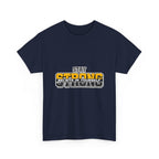 Stay Strong Believe In Yourself T-Shirt — Motivational Graphic Tee
