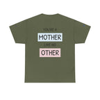 Mother's Day T-Shirt – "You're a Mother Like No Other" Floral Design.