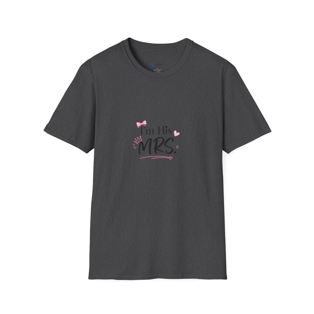 I'm His Mrs. T-Shirt — Bridal/Engagement Wife Tee