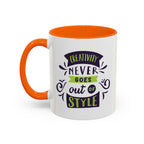 Inspirational "Creativity Never Goes Out of Style" Accent Coffee Mug (Black Handle).