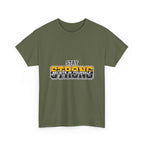 Stay Strong Believe In Yourself T-Shirt — Motivational Graphic Tee