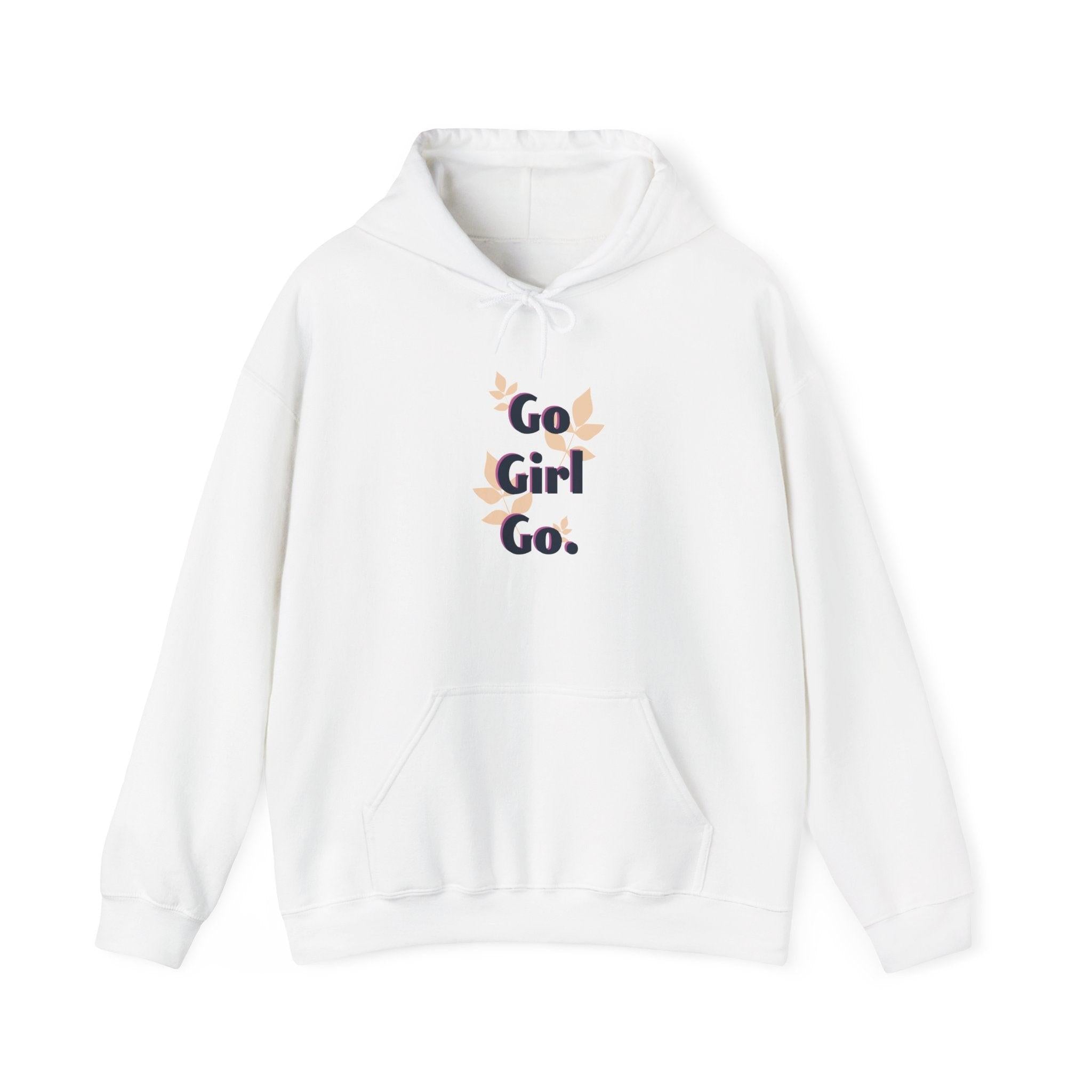 Go Girl Go Hoodie — Feminist Empowerment Graphic Hoodie.