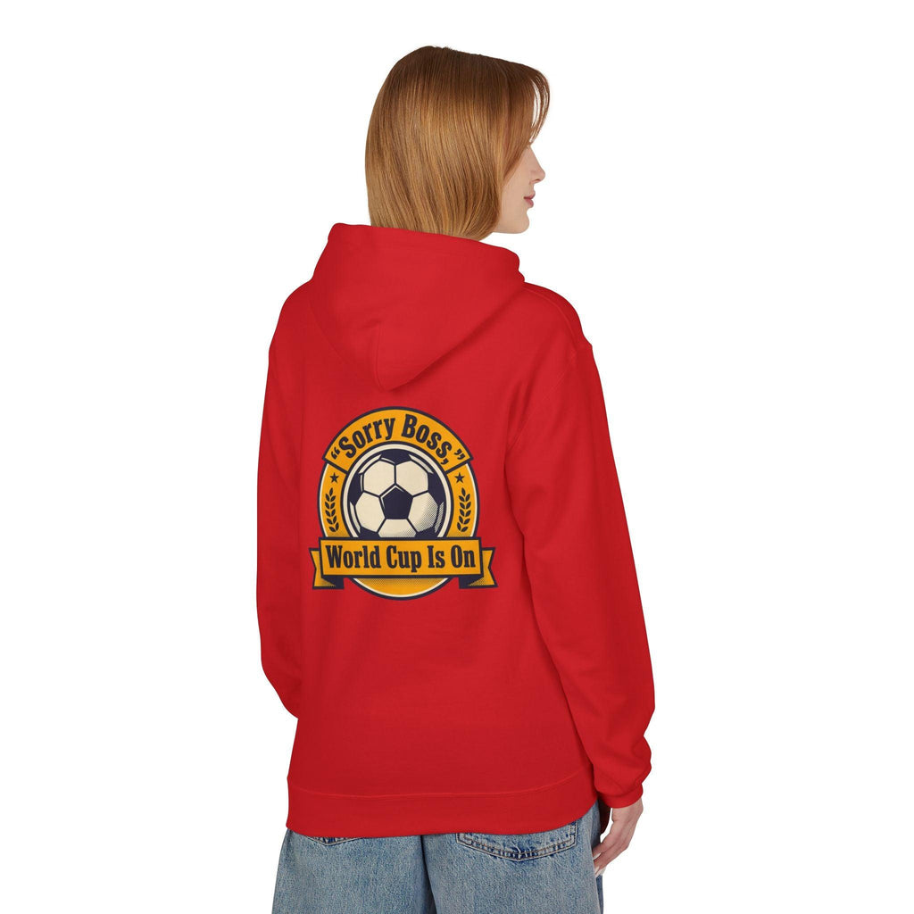 CR7 Fan inspired World Cup Is On Hoodie — “Sorry Boss” Soccer Fan Pullover