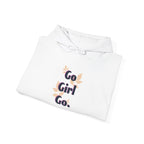 Go Girl Go Hoodie — Feminist Empowerment Graphic Hoodie.