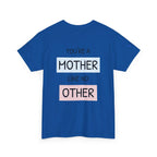 Mother's Day T-Shirt – "You're a Mother Like No Other" Floral Design