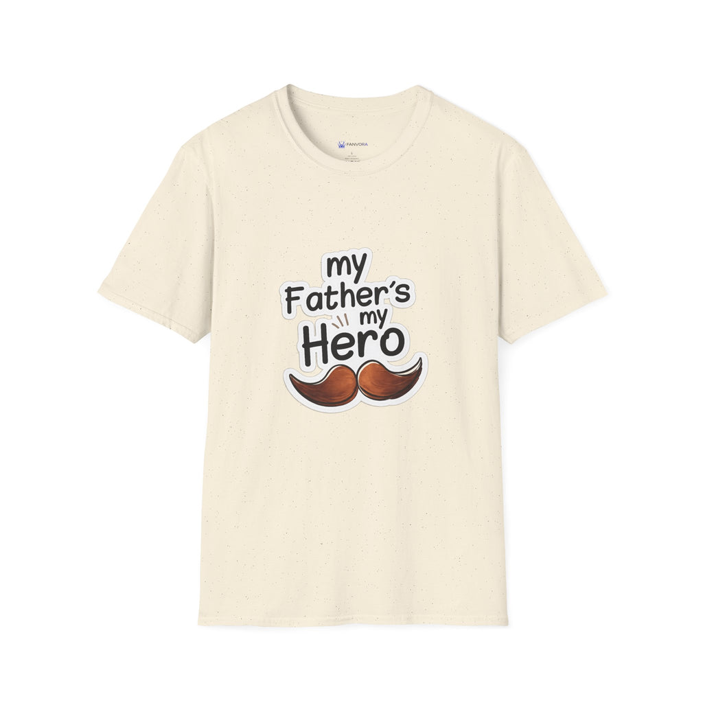 My Father's My Hero T-Shirt – Father's Day Mustache Gift Tee