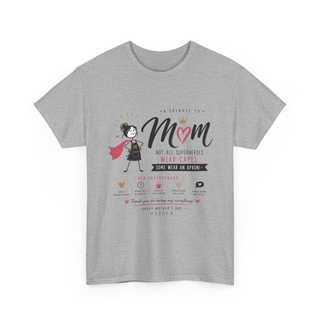 Mom Superhero T-Shirt — "Not All Superheroes Wear Capes" Mother's Day Gift Tee.