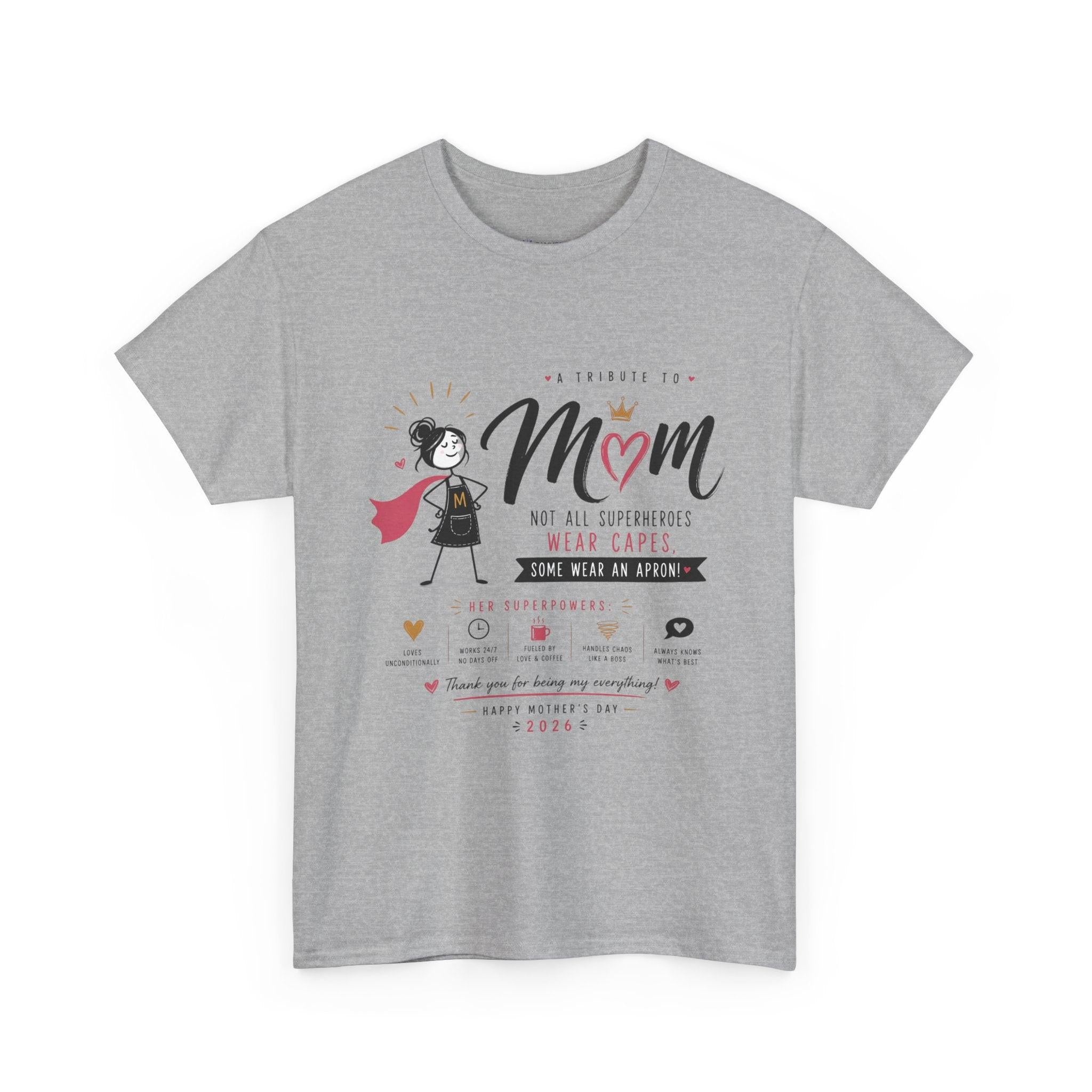 Mom Superhero T-Shirt — "Not All Superheroes Wear Capes" Mother's Day Gift Tee.