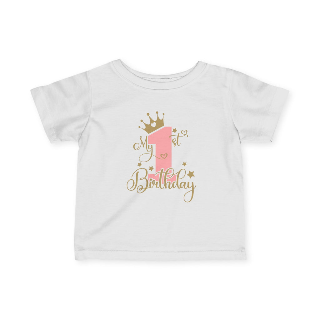 Infant Tee — "My 1st Birthday" Pink Crown First Birthday Shirt