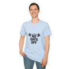 No Days Off T-Shirt — Motivational Gym Workout Tee