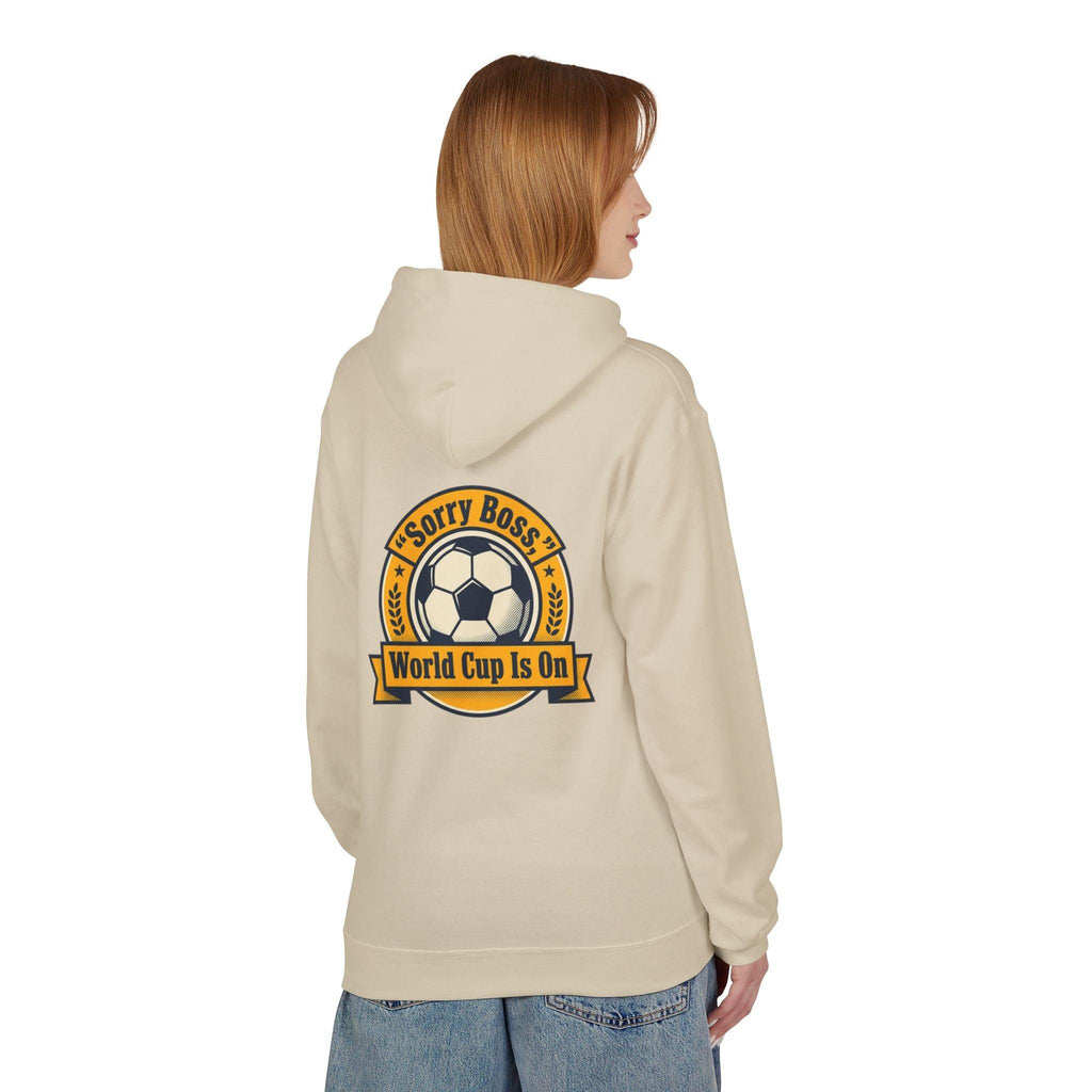 CR7 Fan inspired World Cup Is On Hoodie — “Sorry Boss” Soccer Fan Pullover.