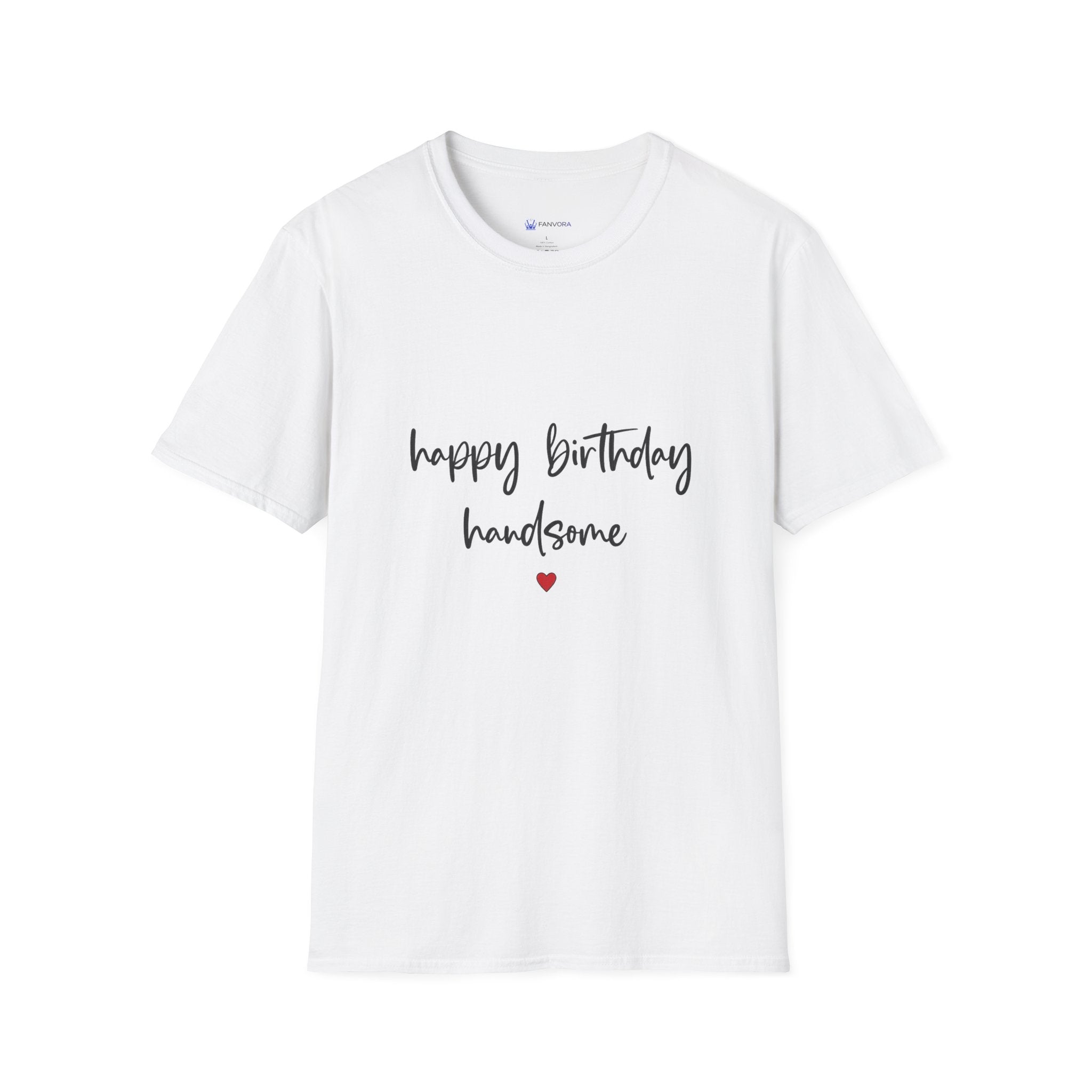 Birthday T‑Shirt — “Happy Birthday Handsome” Script Tee