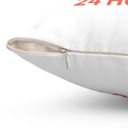 Inspirational 24 hours quote square pillow
