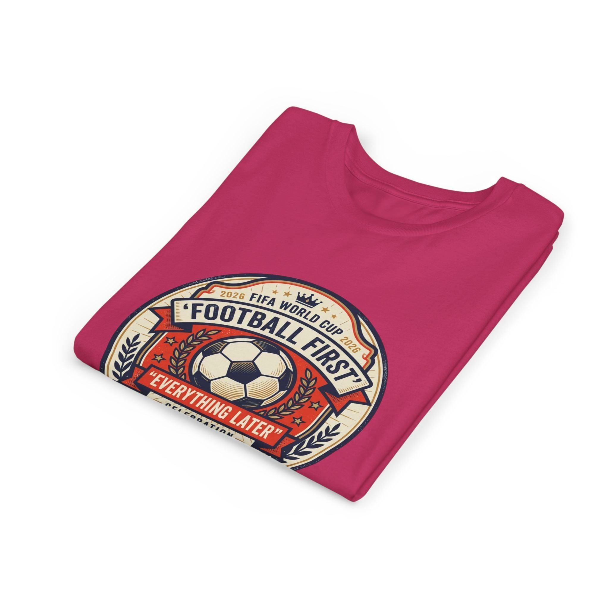 Unisex Youth Tee - "Football First" World Cup 2026 Fan Inspired