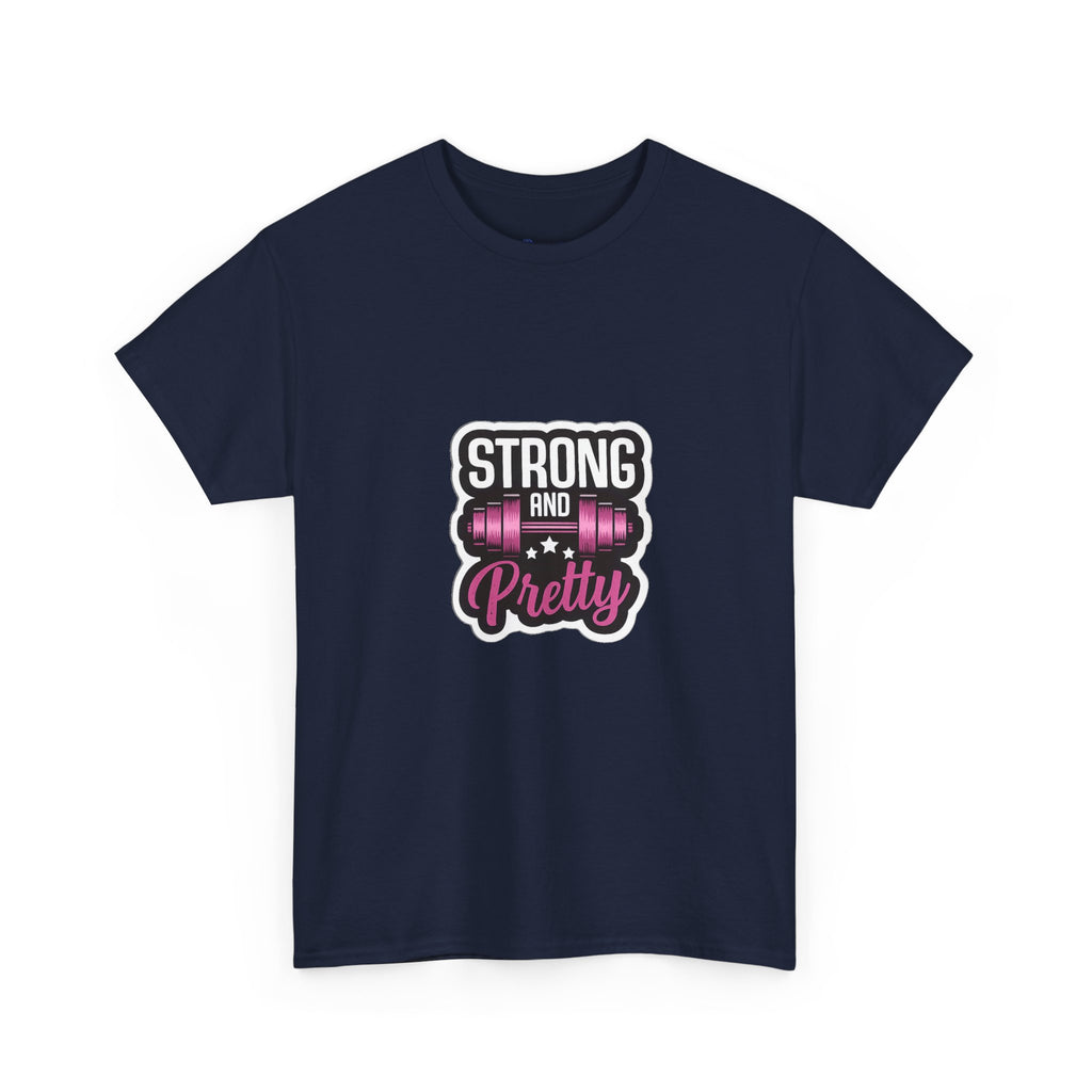 Strong and Pretty Tee — 'Strong and Pretty' Fitness Graphic T-Shirt