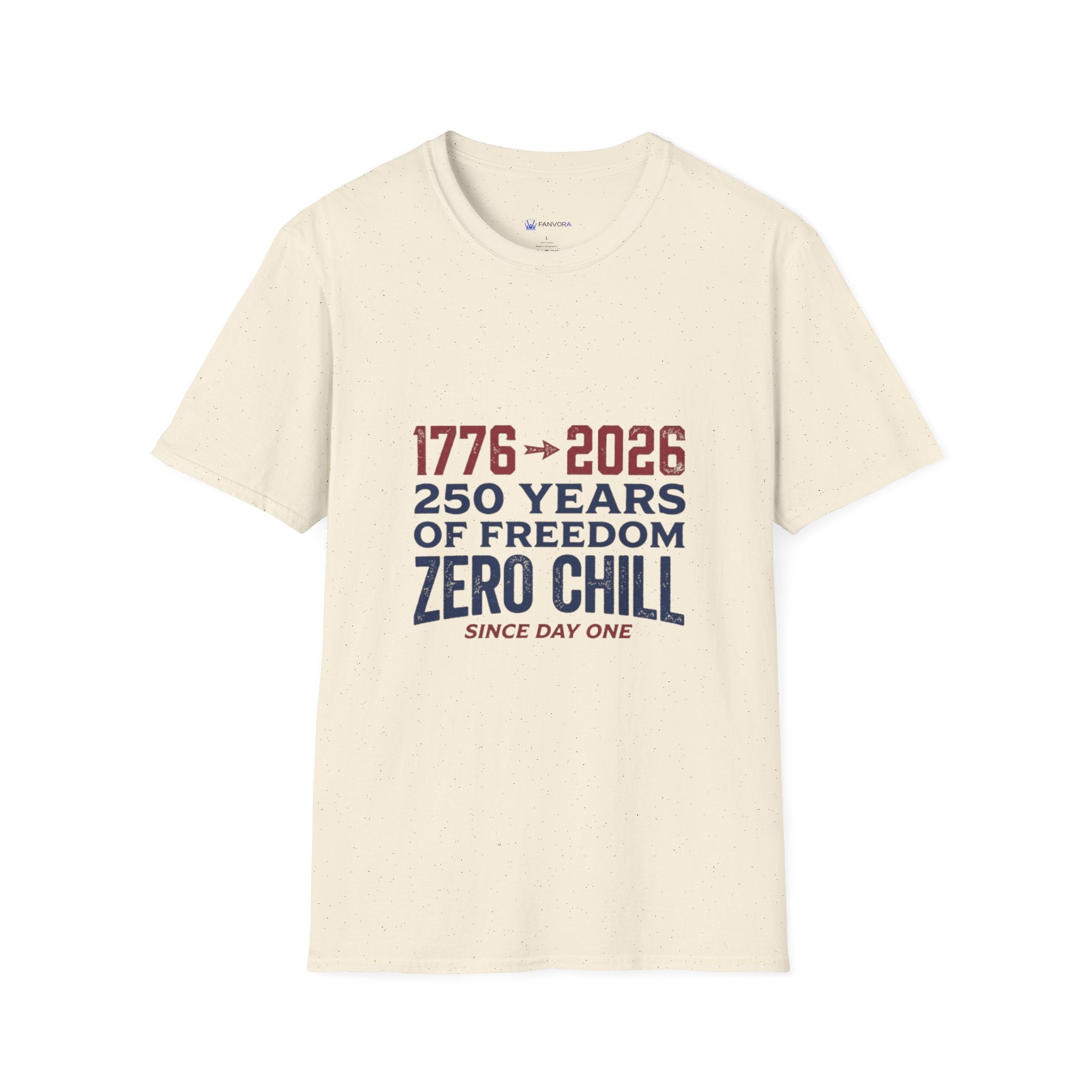 1776→2026 - 250 Years of USA Freedom T-Shirt — Zero Chill Patriotic Tee