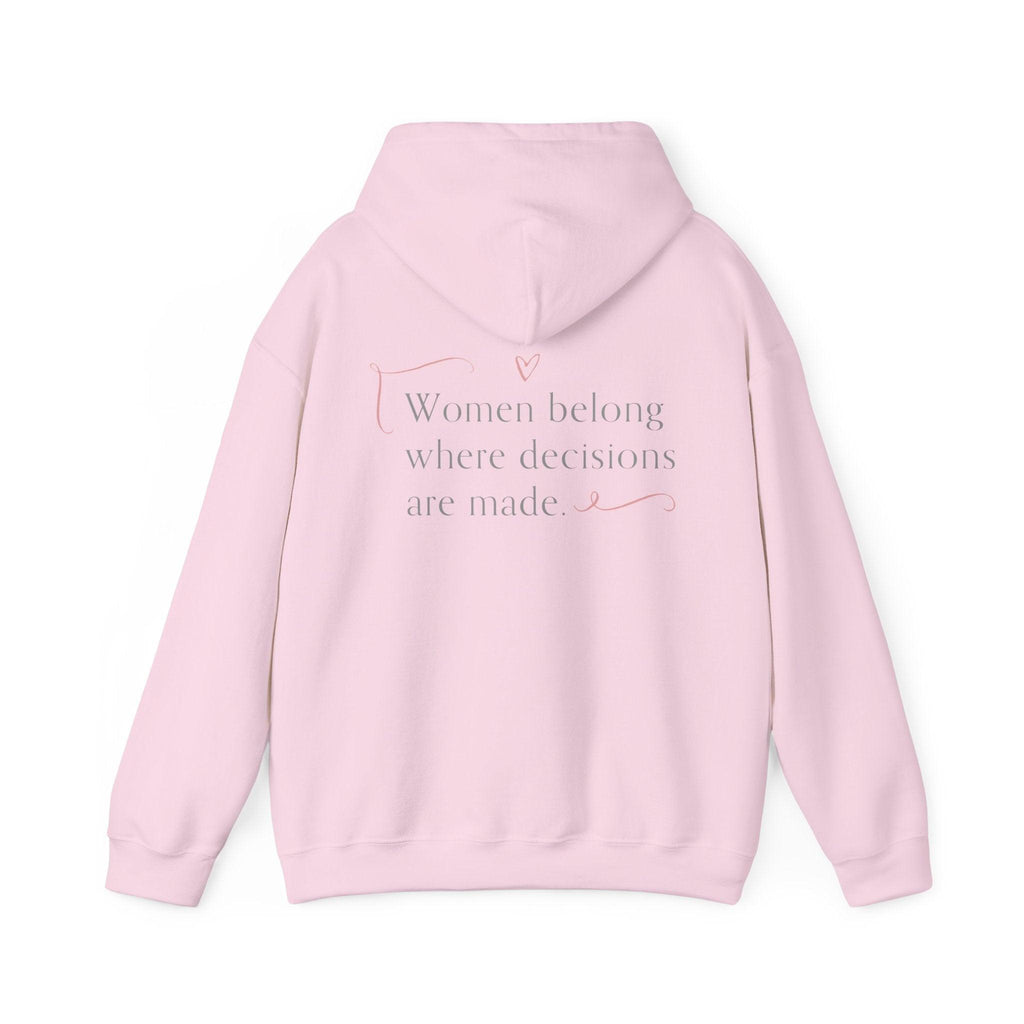Look, Mom I Made It Hoodie — Feminist Slogan Hooded Sweatshirt (Women Belong Where Decisions Are Made).