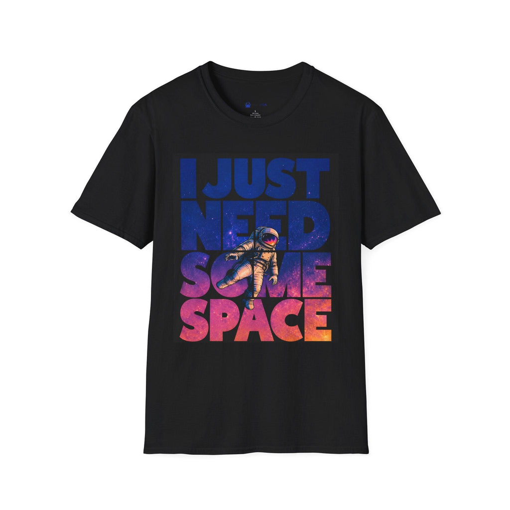 I Just Need Some Space T‑Shirt — Astronaut Space Graphic Tee.