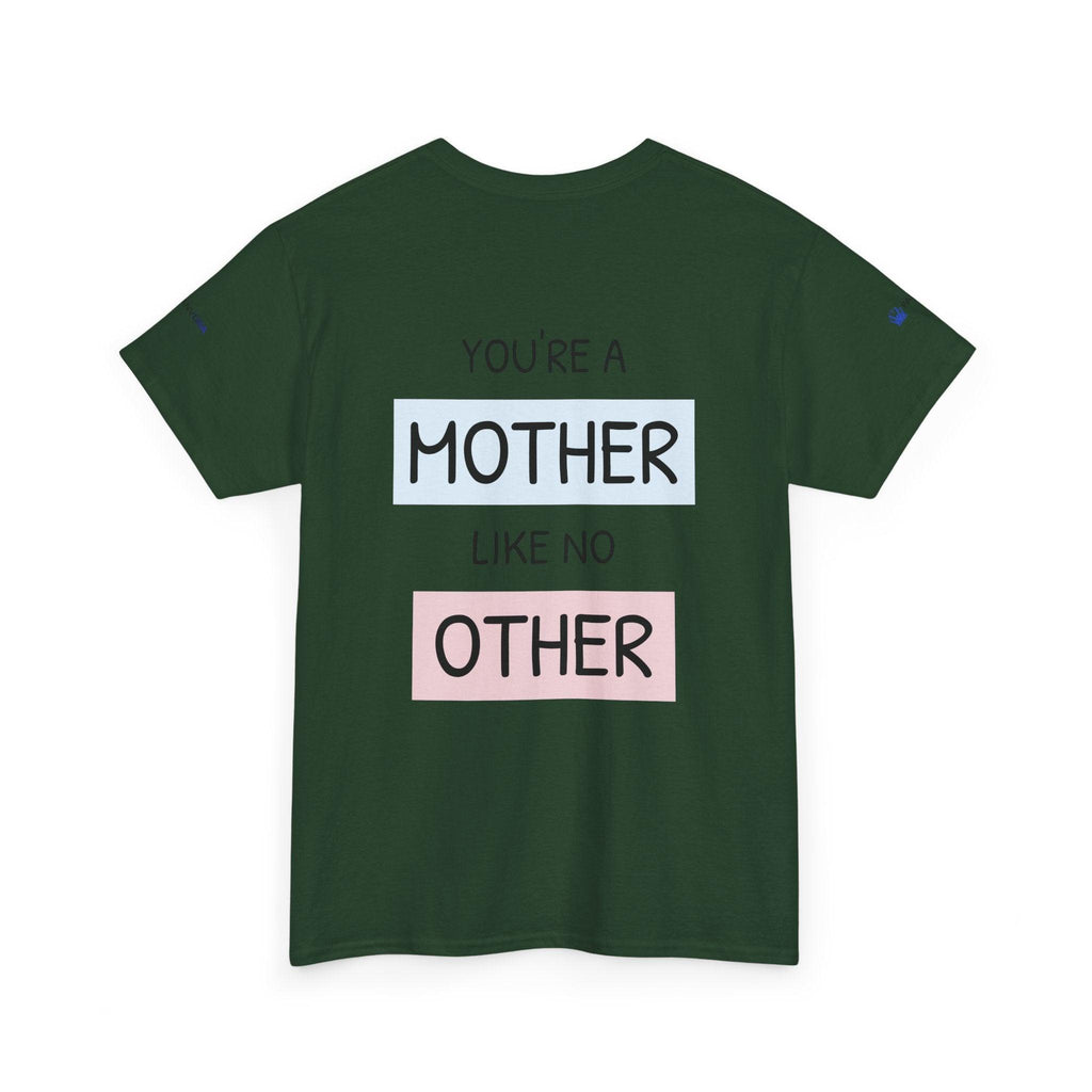 Mother's Day T-Shirt – "You're a Mother Like No Other" Floral Design.
