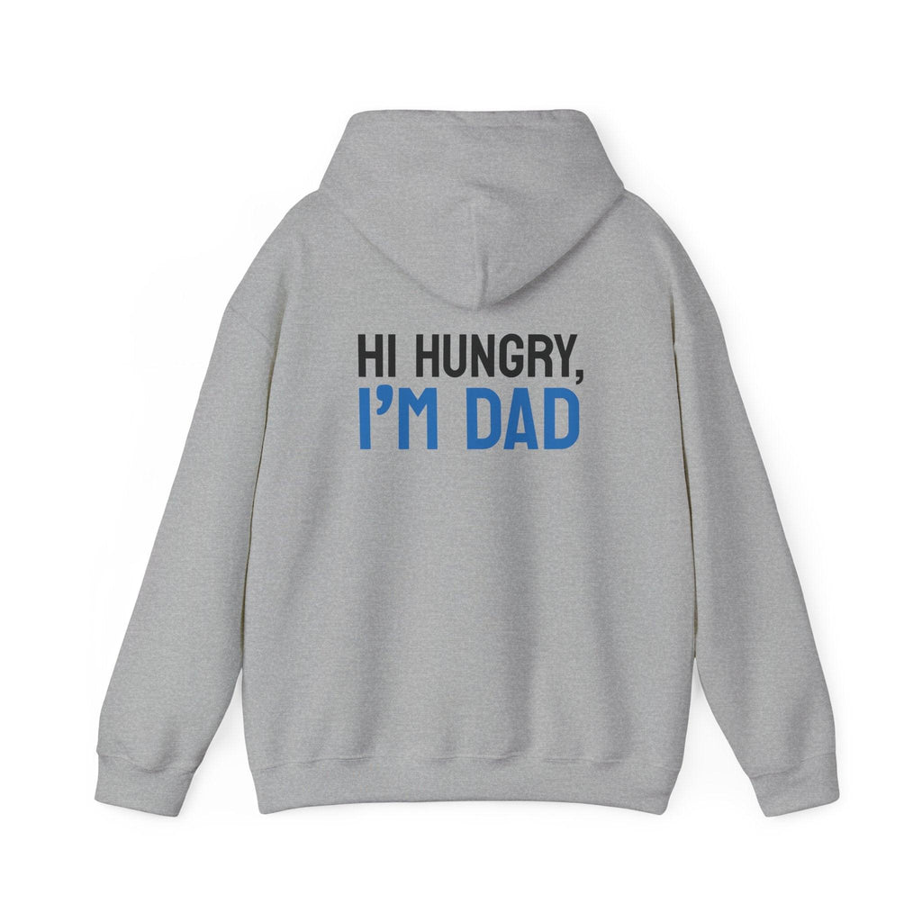 Dad Hoodie — “Hi Hungry, I’m Dad” Funny Father’s Day Pullover.